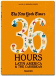 THE NEW YORK TIMES 36 HOURS-AMERICA LATINA-(14)-VA