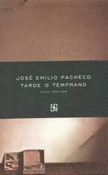 TARDE O TEMPRANO (POEMAS 1958-2009)