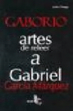 GABORIO. ARTES DE RELEER A GABRIEL GARCA MRQUEZ