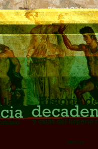 HISTORIA DE LA DECADENCIA Y CAIDA