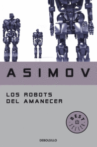 ROBOTS DEL AMANECER, LOS