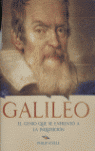GALILEO. EL GENIO QUE SE ENFRENTO A LA I