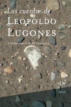 LOS CUENTOS DE LEOPOLDO LUGONES